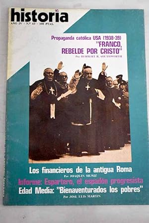 Immagine del venditore per Historia 16, Ao 1979, n 43:: La era del tomo; Las comunidades hebreas en el siglo XII; De la gloria a la impopularidad: los problemas polticos de la regencia de Espartero (1840-1843); Devaneos democrticos: Espartero en el Bienio progreista; Candidato al trono de Espaa; Bienaventurados los pobres: riqueza, pobreza y caridad en el cristianismo medieval; La propaganda catlica y la guerra civil espaola; Rusia humill a Turqua: Pellicer, cronista de la guerra de los Balcanes (1877-78); Los financieros de la antigua Roma venduto da Alcan Libros