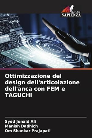 Seller image for Ottimizzazione del design dell\ articolazione dell\ anca con FEM e TAGUCHI for sale by moluna