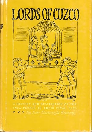 Bild des Verkufers fr Lords of Cuzco: A History and Description of the Inca People in Their Final Days zum Verkauf von Kenneth Mallory Bookseller ABAA