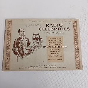 Seller image for Radio Celebrities Second Series. An Album Containing the new series of portraits of Radio Celebrities now being issued with Will's Cigarettes for sale by Cambridge Rare Books