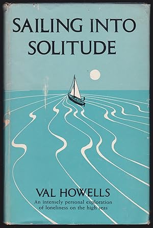 Sailing Into Solitude: An Intensely Personal Exploration of Loneliness on the High Seas
