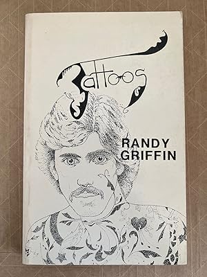 Tattoos; poetry by Randy Griffin ; cover illustration by Sara Friffin ; graphic design by Tim Ben...