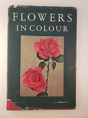 Seller image for Flowers In Colour for sale by WellRead Books A.B.A.A.