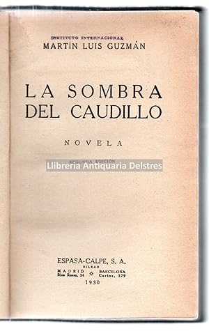 Bild des Verkufers fr La sombra del Caudillo, novela. zum Verkauf von Llibreria Antiquria Delstres