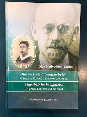 Imagen del vendedor de May Their Lot Be Lighter. Of Janusz Korczak and His Pupil a la venta por Regent College Bookstore