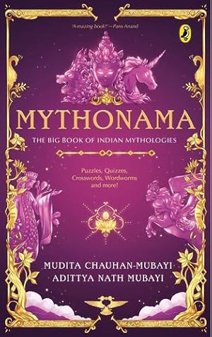 Immagine del venditore per Mythonama: The Big Book of Indian Mythologies by Mubayi, Mudita-Chauhan, Mubayi, Adittya Nath [Paperback ] venduto da booksXpress