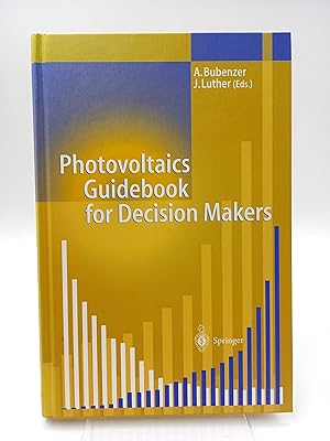 Bild des Verkufers fr Photovoltaics Guidebook for Decision-Makers Technological status and potential role in energy economy zum Verkauf von Antiquariat Smock