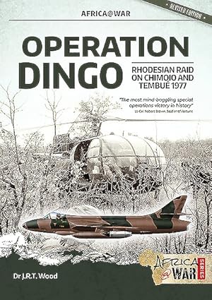 Seller image for Operation Dingo : The Rhodesian Raid on Chimoio and Tembu 1977 for sale by GreatBookPrices