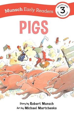 Image du vendeur pour Pigs Early Reader (Munsch Early Readers) by Munsch, Robert [Hardcover ] mis en vente par booksXpress