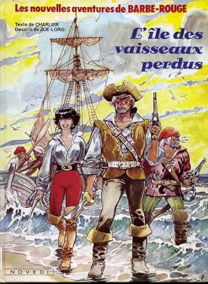 Image du vendeur pour Les nouvelles aventures de Barbe-Rouge : L'le des vaisseaux perdus mis en vente par Librairie Le Nord