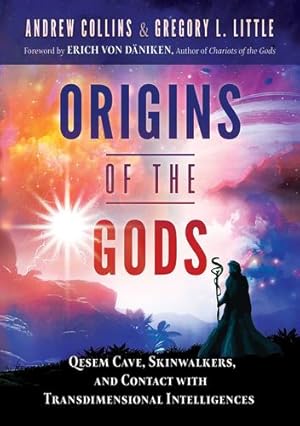 Immagine del venditore per Origins of the Gods: Qesem Cave, Skinwalkers, and Contact with Transdimensional Intelligences by Collins, Andrew, Little, Gregory L. [Paperback ] venduto da booksXpress