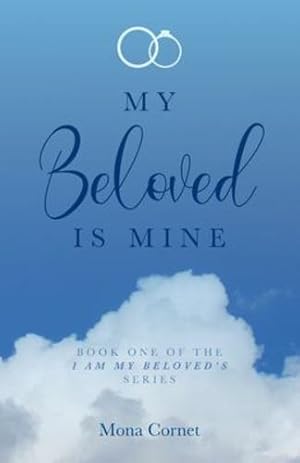 Seller image for My Beloved is Mine (I Am My Beloved's) by Cornet, Mona [Paperback ] for sale by booksXpress