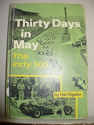 Thirty Days In May The Indy 500