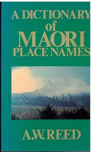 Seller image for A Dictionary of Maori Place Names for sale by Bookshelf of Maine