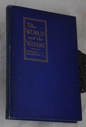 Image du vendeur pour The World and the Waters mis en vente par R Bryan Old Books