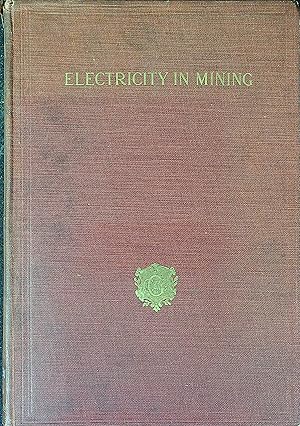 Bild des Verkufers fr Electricity in Mining zum Verkauf von Wonder Book