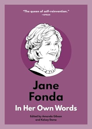 Bild des Verkufers fr Jane Fonda : In Her Own Words zum Verkauf von GreatBookPrices
