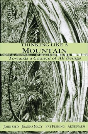 Bild des Verkufers fr Thinking Like a Mountain : Towards a Council of All Beings zum Verkauf von GreatBookPricesUK