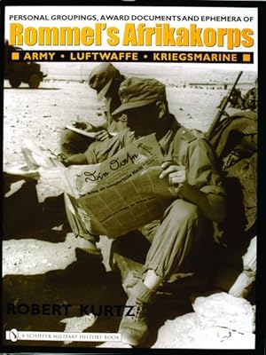 Immagine del venditore per Personal Groupings, Award Documents, and Ephemera of Rommel's Afrikakorps:: Army - Luftwaffe - Kriegsmarine venduto da GreatBookPrices