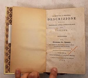 Immagine del venditore per Compiuta e distesa descrizione della fedelissima citt e porto-franco di Trieste venduto da Mullen Books, ABAA