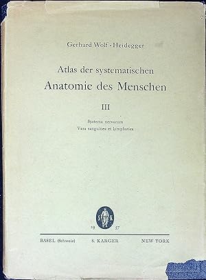 Seller image for Atlas der Systematischen Anatomie des Menschen, Band III: Systema nervorum, Vasa sanguinea et lymphatica for sale by Wonder Book