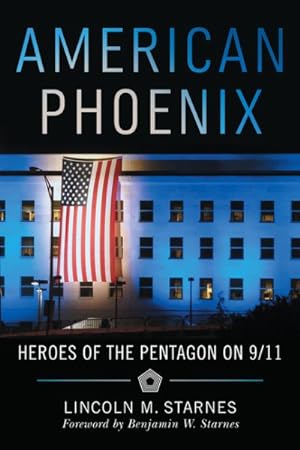 Seller image for American Phoenix : Heroes of the Pentagon on 9/11 for sale by GreatBookPrices
