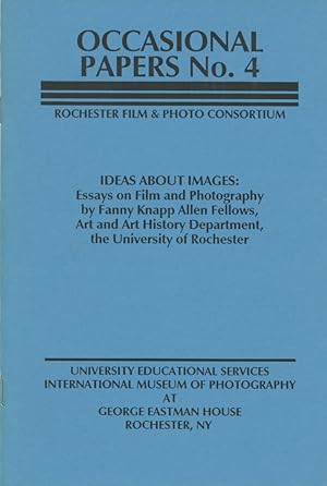 IDEAS ABOUT IMAGES ESSAYS ON FILM AND PHOTOGRAPHY.