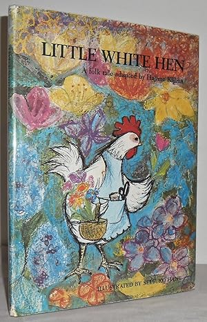 Imagen del vendedor de Little White Hen : a Folktale a la venta por Mad Hatter Books