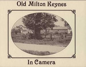 Old Milton Keynes in Camera (In Camera S.)