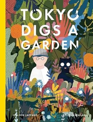 Immagine del venditore per Tokyo Digs a Garden (Hardback or Cased Book) venduto da BargainBookStores