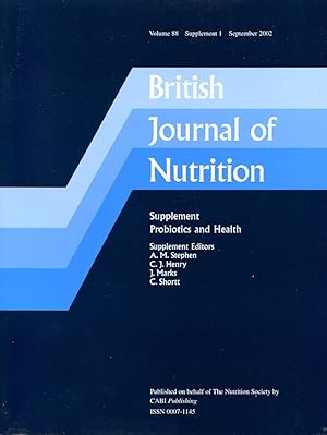 British Journal of Nutrition : Volume 88 Supplement 1 - Probiotics and Health : September 2002