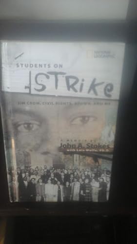 Bild des Verkufers fr Students on Strike: Jim Crow, Civil Rights, Brown, and Me (National Geographic-Memoirs) zum Verkauf von Stone Soup Books Inc