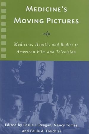 Seller image for Medicine's Moving Pictures: Medicine, Health, and Bodies in American Film and Television (Rochester Studies in Medical History) [Paperback ] for sale by booksXpress