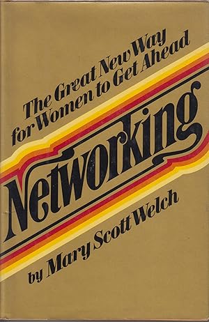 Seller image for Networking: The Great New Way for Women to Get Ahead for sale by Robinson Street Books, IOBA