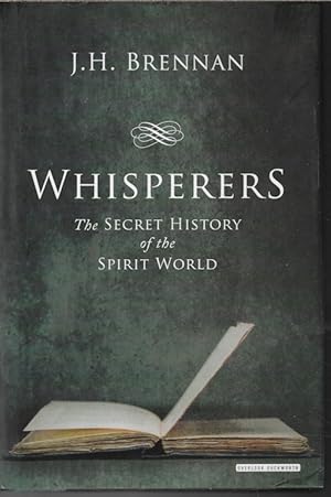 WHISPERERS The Secret History of the Spirit World