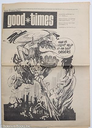 Imagen del vendedor de Good Times: vol. 4, #8, Feb. 26, 1971: Haw-ha I Kent Help It - I Got Orders a la venta por Bolerium Books Inc.