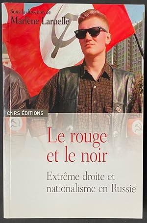 Image du vendeur pour Le rouge et le noir: extrme droite et nationalisme en Russie mis en vente par Bolerium Books Inc.