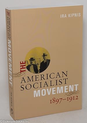 The American Socialist Movement, 1897-1912