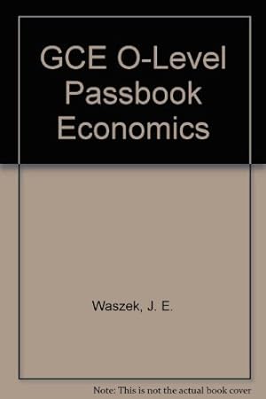 Seller image for GCE O-Level Passbook Economics for sale by WeBuyBooks