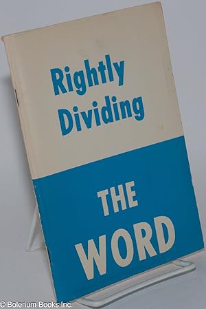 Seller image for Rightly Dividing the Word of Truth for sale by Bolerium Books Inc.