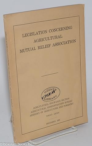 Legislation concerning agricultural mutual relief assocation (December 1950)