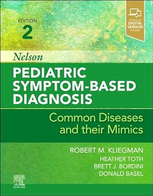 Seller image for Nelson Pediatric Symptom-based Diagnosis : Common Diseases and Their Mimics for sale by GreatBookPrices