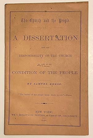 The church and the people: a dissertation upon the responsibility of the church in view of the co...