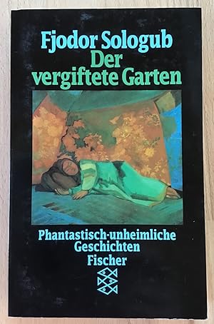 Der vergiftete Garten : Phantastisch-unheimliche Geschichten.