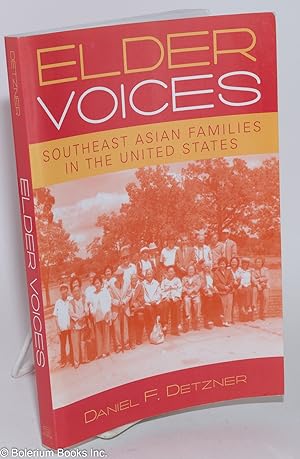 Elder voices; southeast Asian families in the United States