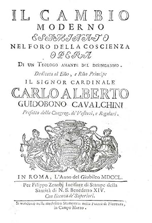 Il cambio moderno esaminato nel foro della coscienza.In Roma, per Filippo Zinobi, 1750.