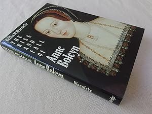 Seller image for The Rise and Fall of Anne Boleyn: Family Politics at the Court of Henry VIII for sale by Nightshade Booksellers, IOBA member