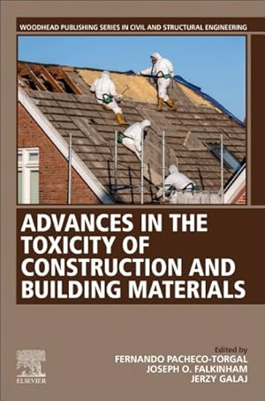 Immagine del venditore per Advances in the Toxicity of Construction and Building Materials venduto da GreatBookPricesUK