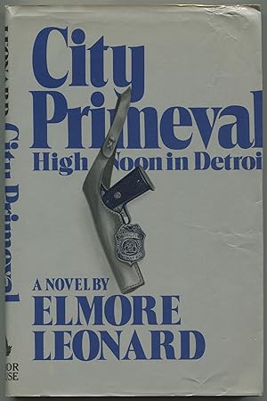 Seller image for City Primeval: High Noon in Detroit for sale by Between the Covers-Rare Books, Inc. ABAA