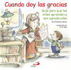 Seller image for Cuando doy las gracias: gua para que los nios aprendan a ser agradecidos for sale by AG Library